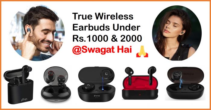 12 Best True Wireless Earbuds Under 1000 & 2000 Rupees India 2020