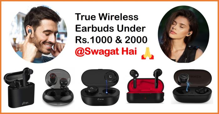 12 Best True Wireless Earbuds Under 1000 2000 Rupees India 2020